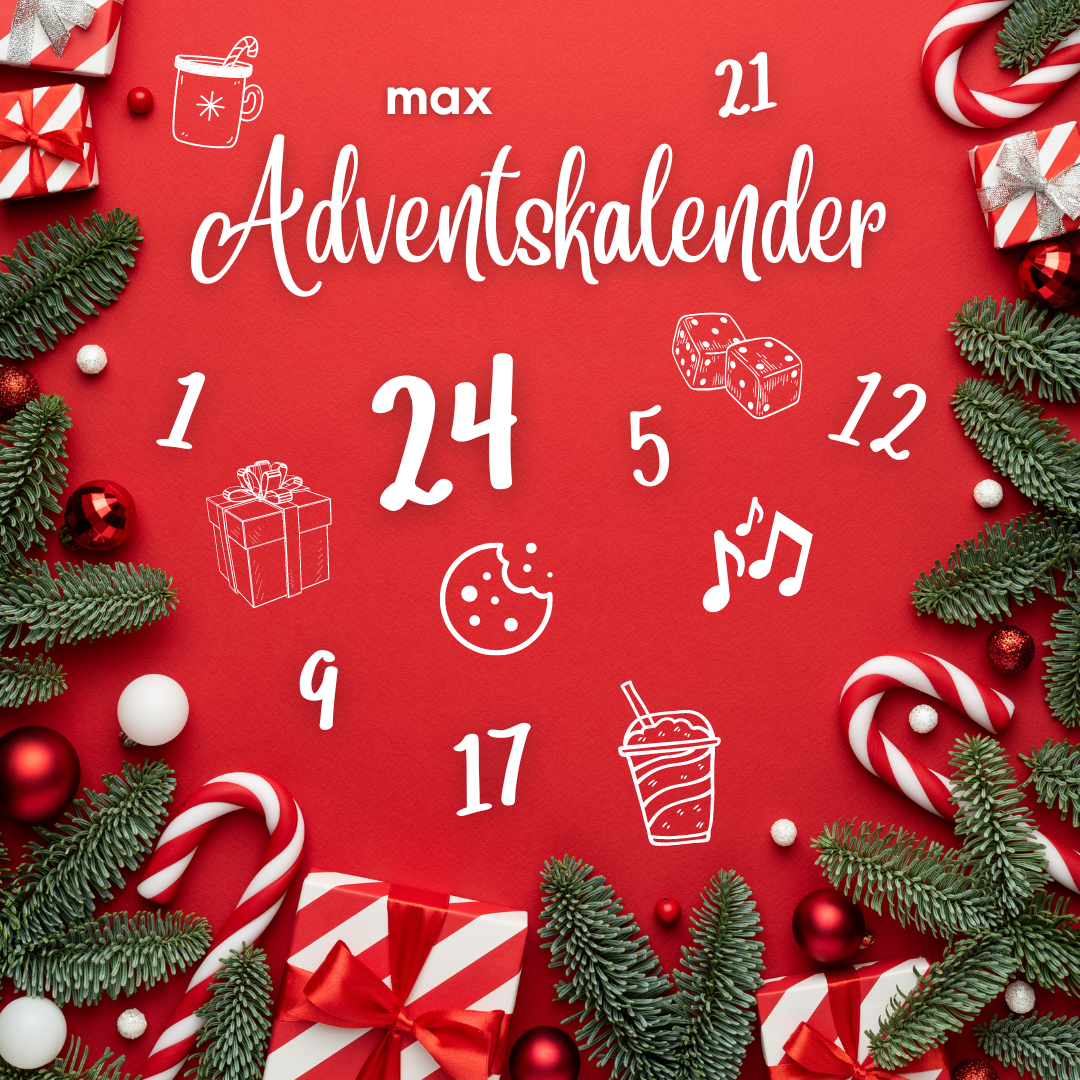 You are currently viewing Der Max Adventskalender ist wieder da!